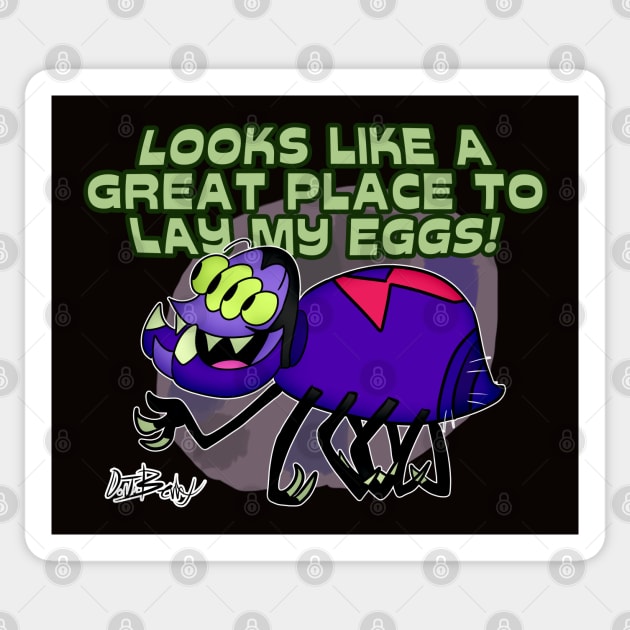 A Great Place to Lay My Eggs! Sticker by D.J. Berry
